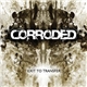 Corroded - Exit To Transfer