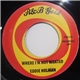 Eddie Holman - Where I'm Not Wanted