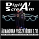 Digital Scream - Álmaidban Visszatérek 2.18