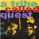 A Tribe Called Quest - Oh My God