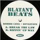 Robbie Long • Devastate - Break The Law / Rippin' Up Wax