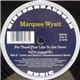 Marques Wyatt - For Those That Like To Get Down