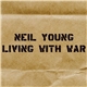 Neil Young - Living With War