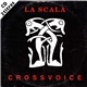 Cross Voice - La Scala